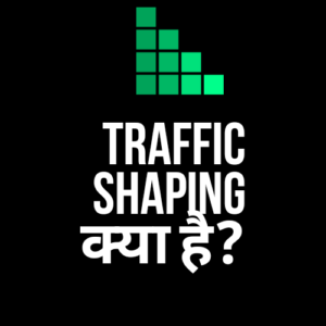 traffic shaping