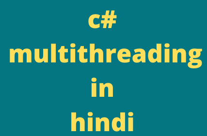 c# multithreading in hindi