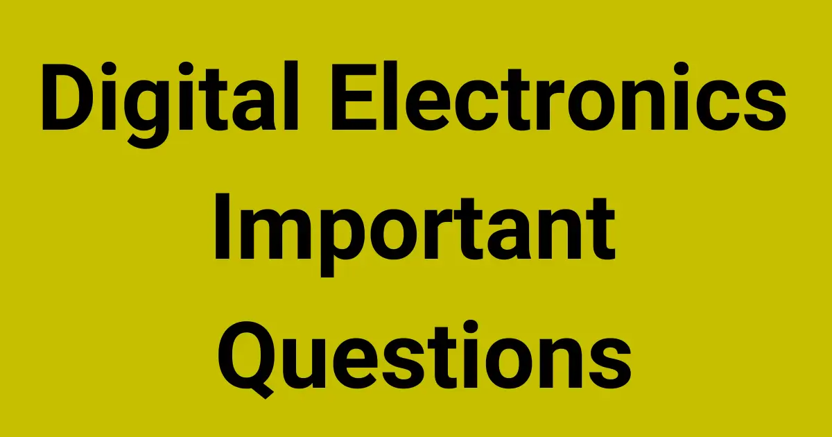 Digital Electronics Important Questions